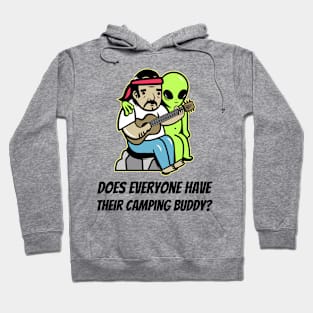 Does Everyone Have Their Camping Buddy? Hoodie